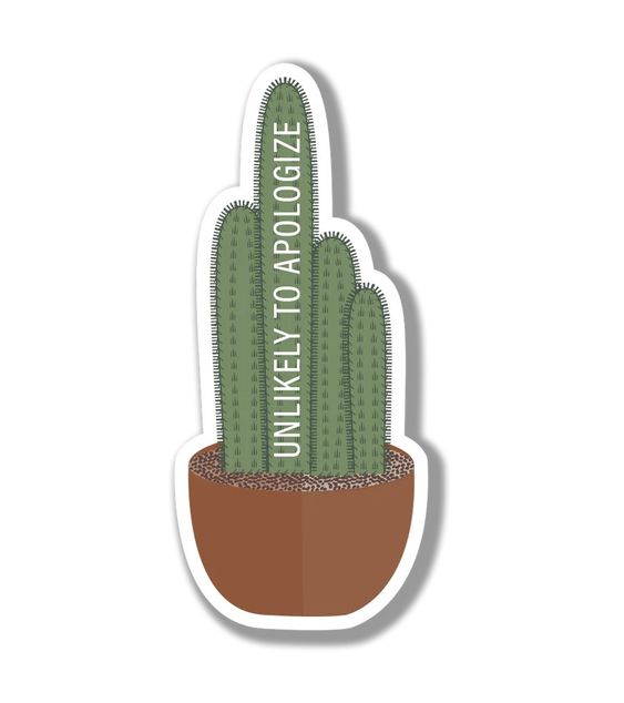 Unlikely To Apologize Cactus Vinyl Sticker
