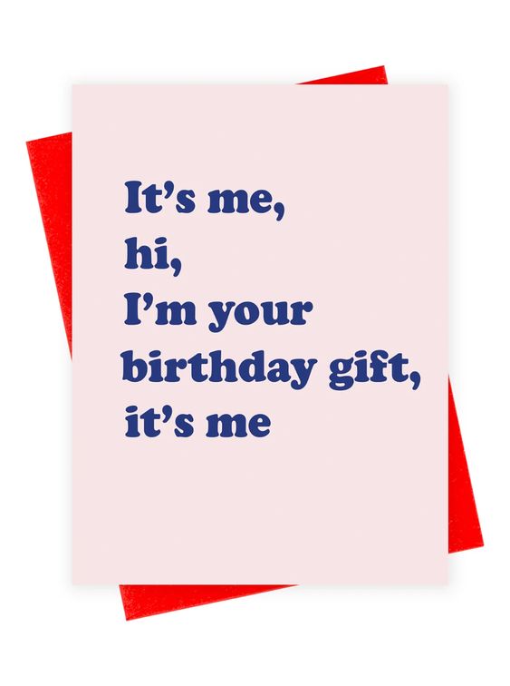 Happy Birthday It's Me Card