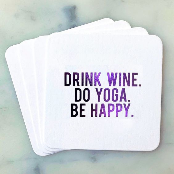 Hank & Sylvie's - Drink Wine. Do Yoga. Be Happy Coasters