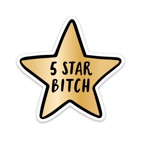 5 Star Bitch Vinyl Sticker - Hank & Sylvie's