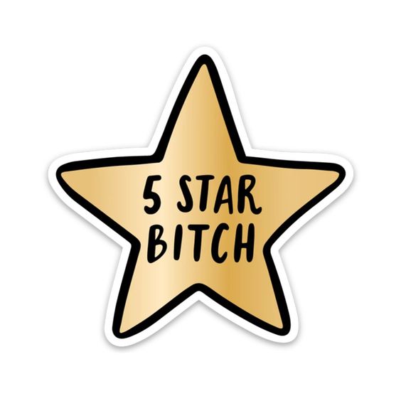 5 Star Bitch Vinyl Sticker - Hank & Sylvie's 