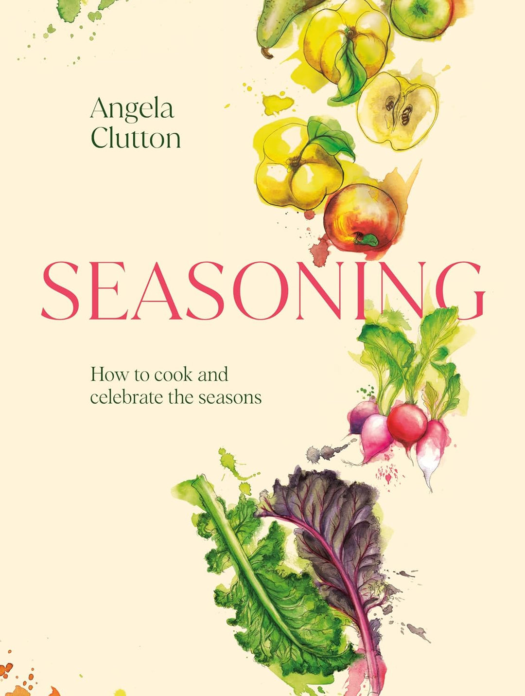 Hank & Sylvie's - Seasoning: How to Cook and Celebrate the Seasons
