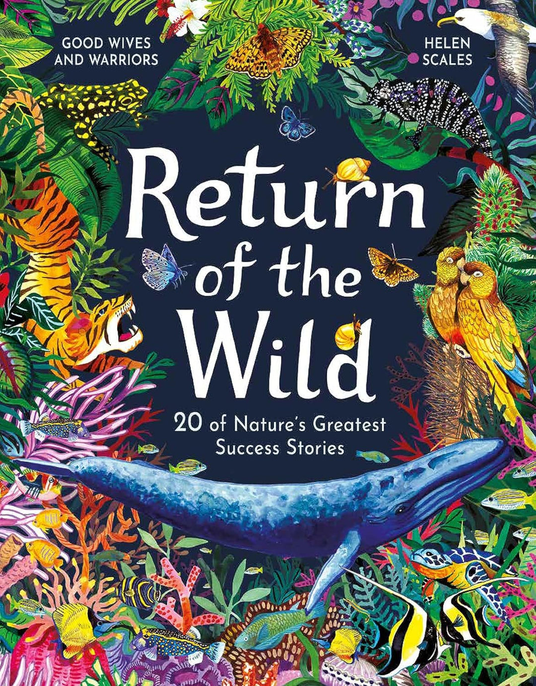 Return of the Wild: 20 of Nature's Greatest Success Stories