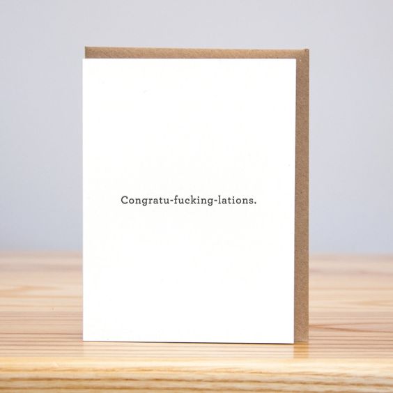 Congratu-Fucking-Lations Greeting Card