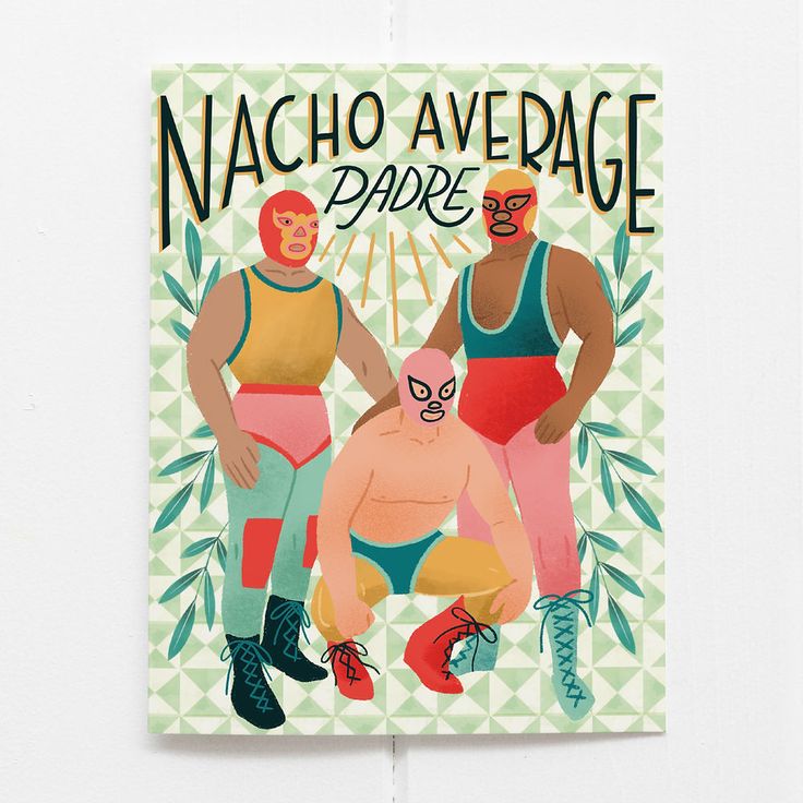 Nacho Average Padre Father's Day Card