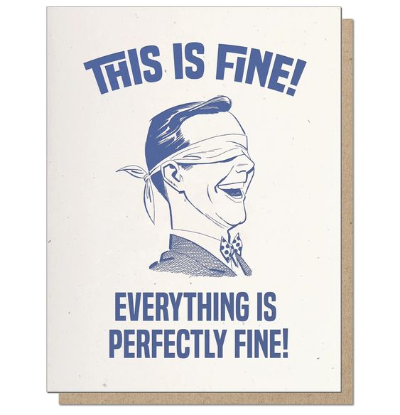 This Is Fine Greeting Card