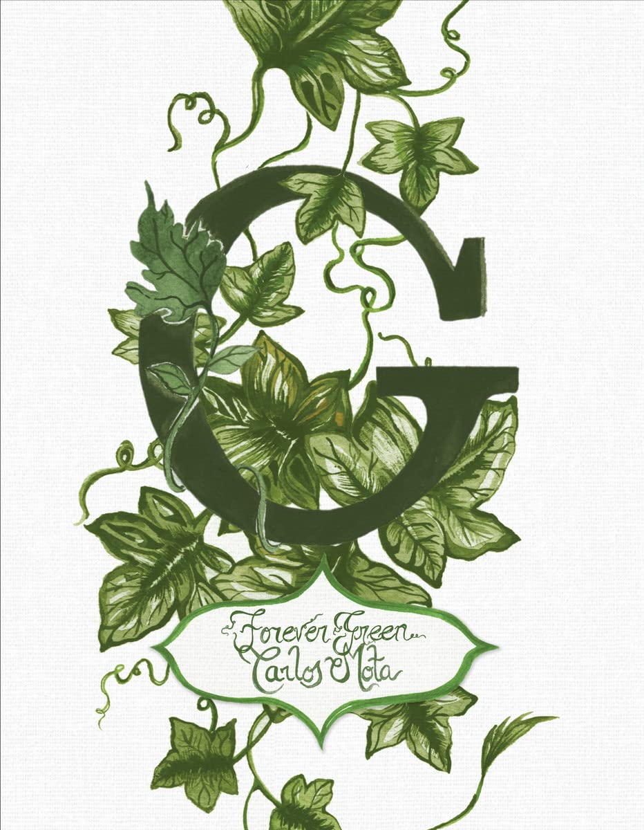 G: Forever Green: A Celebration of Nature’s Most Prominent Color 