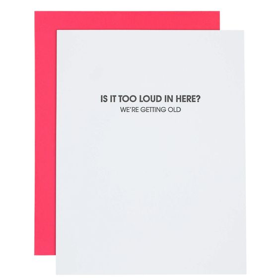 Loud In Here Birthday Card - Chez Gagne