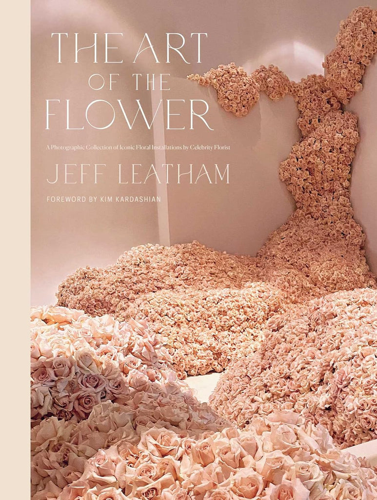 The Art of the Flower - Jeff Leatham - Hank & Sylvie's – Hank