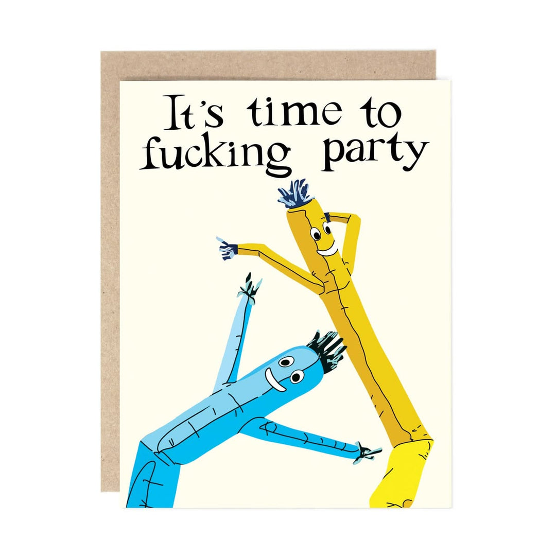 Card with cartoon characters in colorful suits and text 'It's time to fucking party' on a white background.