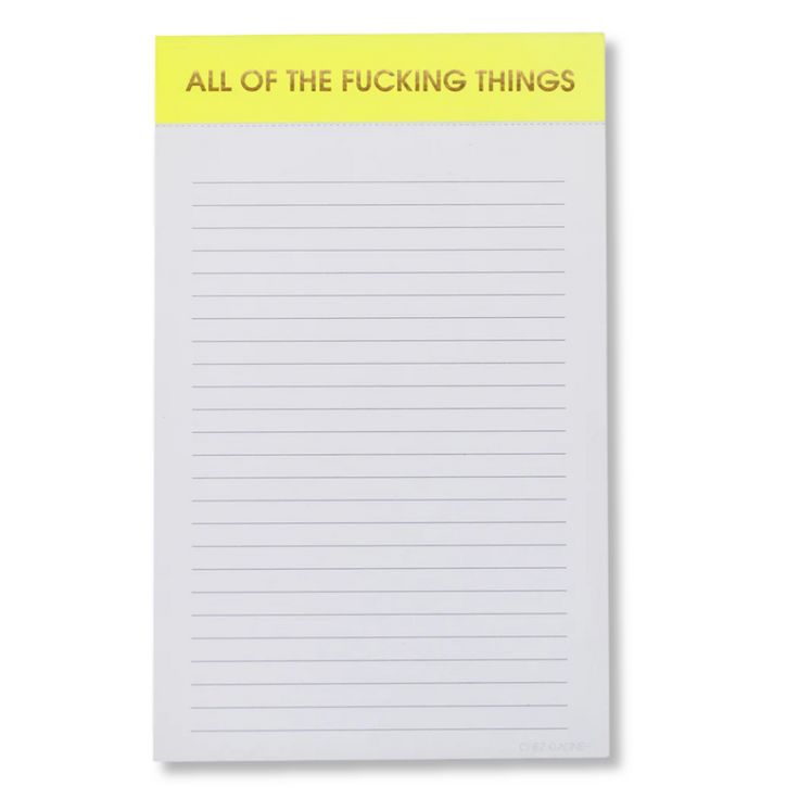 Notepad with text 'All of the Fucking Things' on a yellow banner