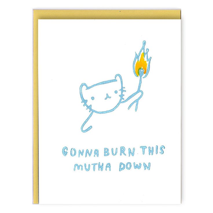 Burn This Mutha Greeting Card
