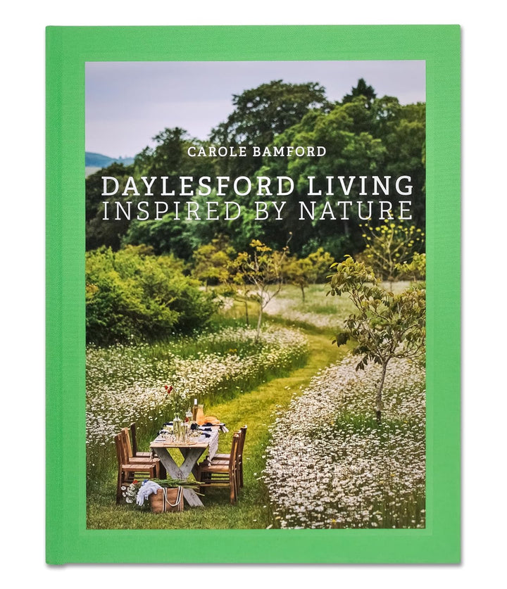 Daylesford Living: Inspired by Nature: Organic Lifestyle in the Cotswolds