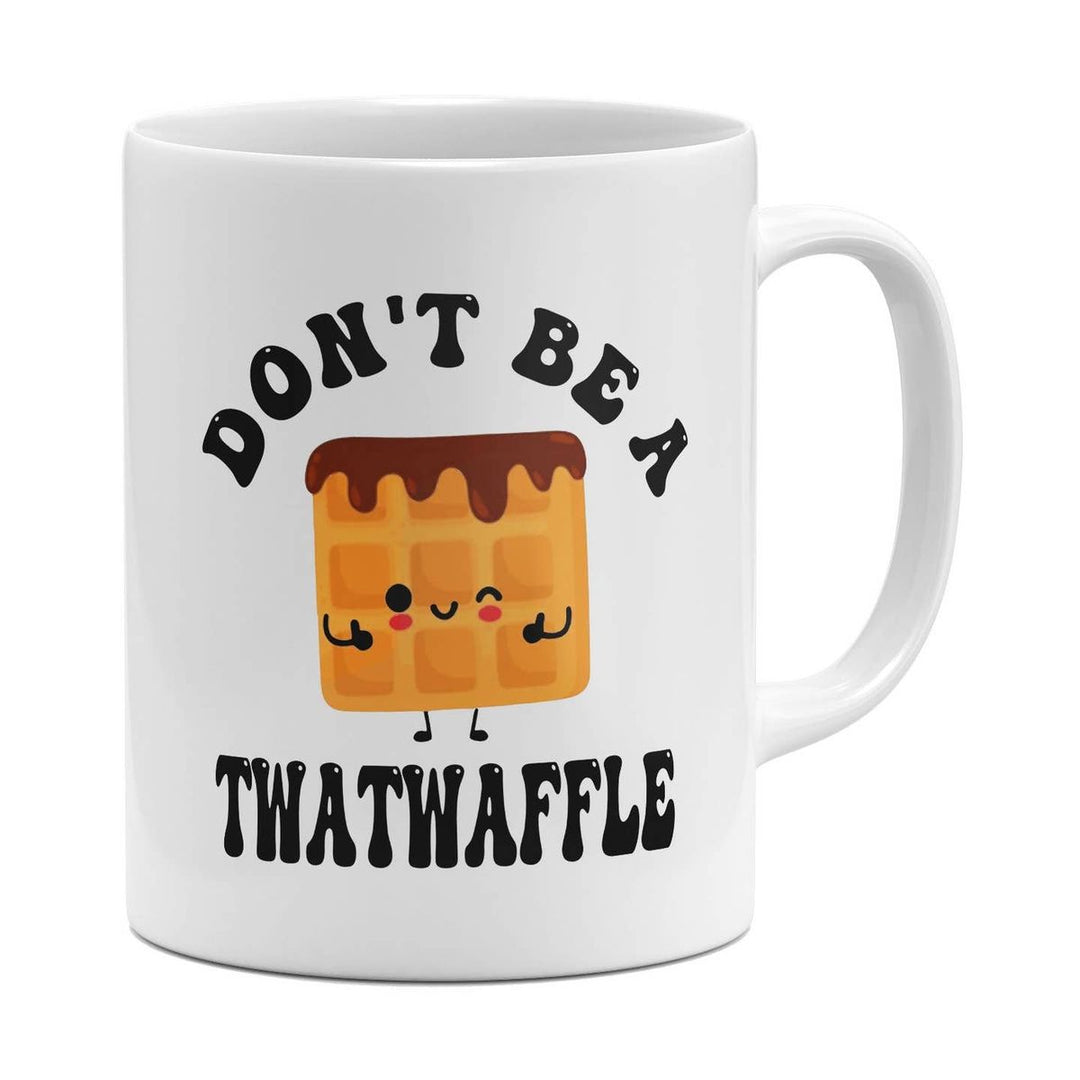 White mug with a cartoon waffle and text 'DON'T BE A TWATWaffle' on a white background