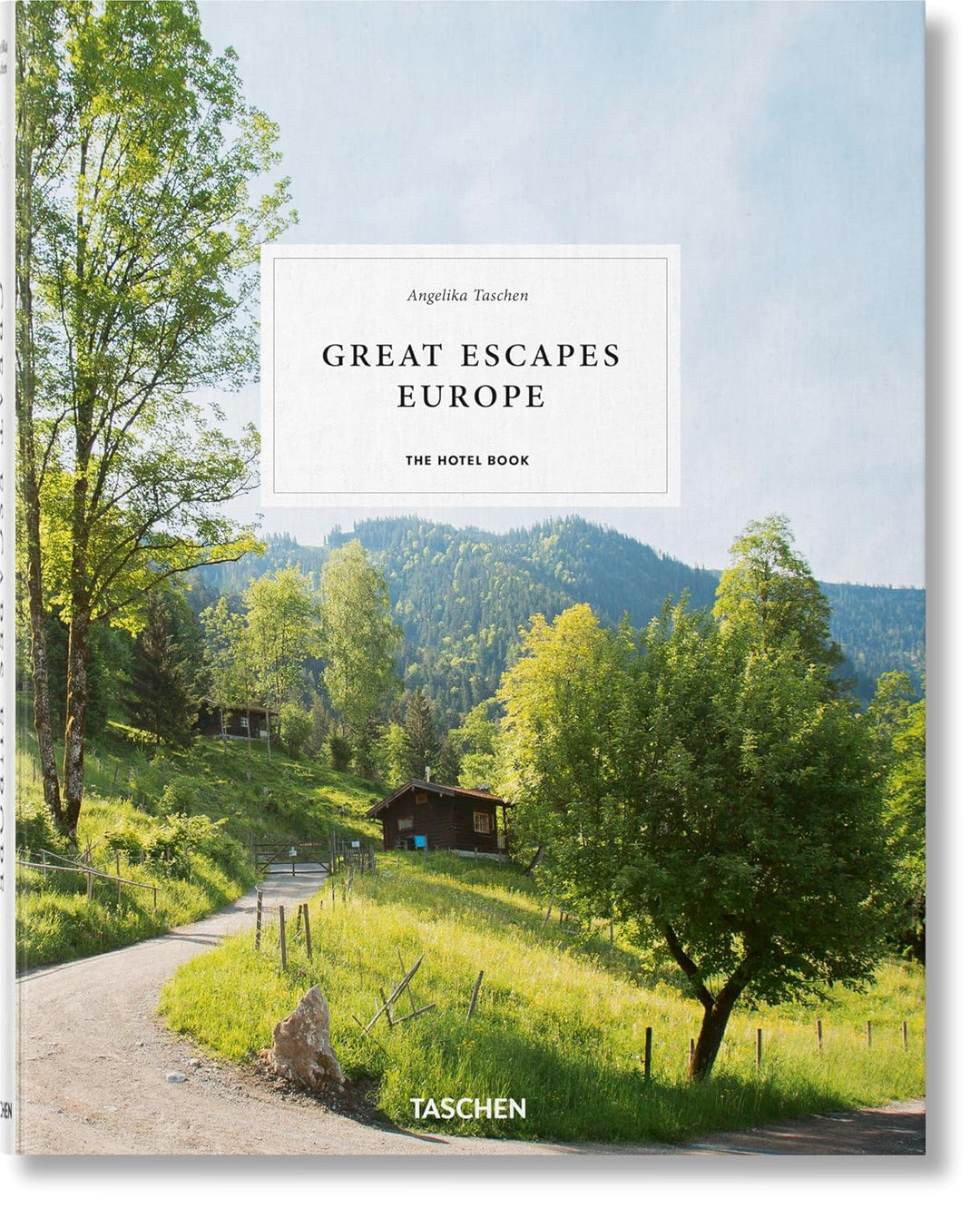 Book cover of 'Great Escapes Europe' by Taschen with a scenic view of a mountainous landscape.