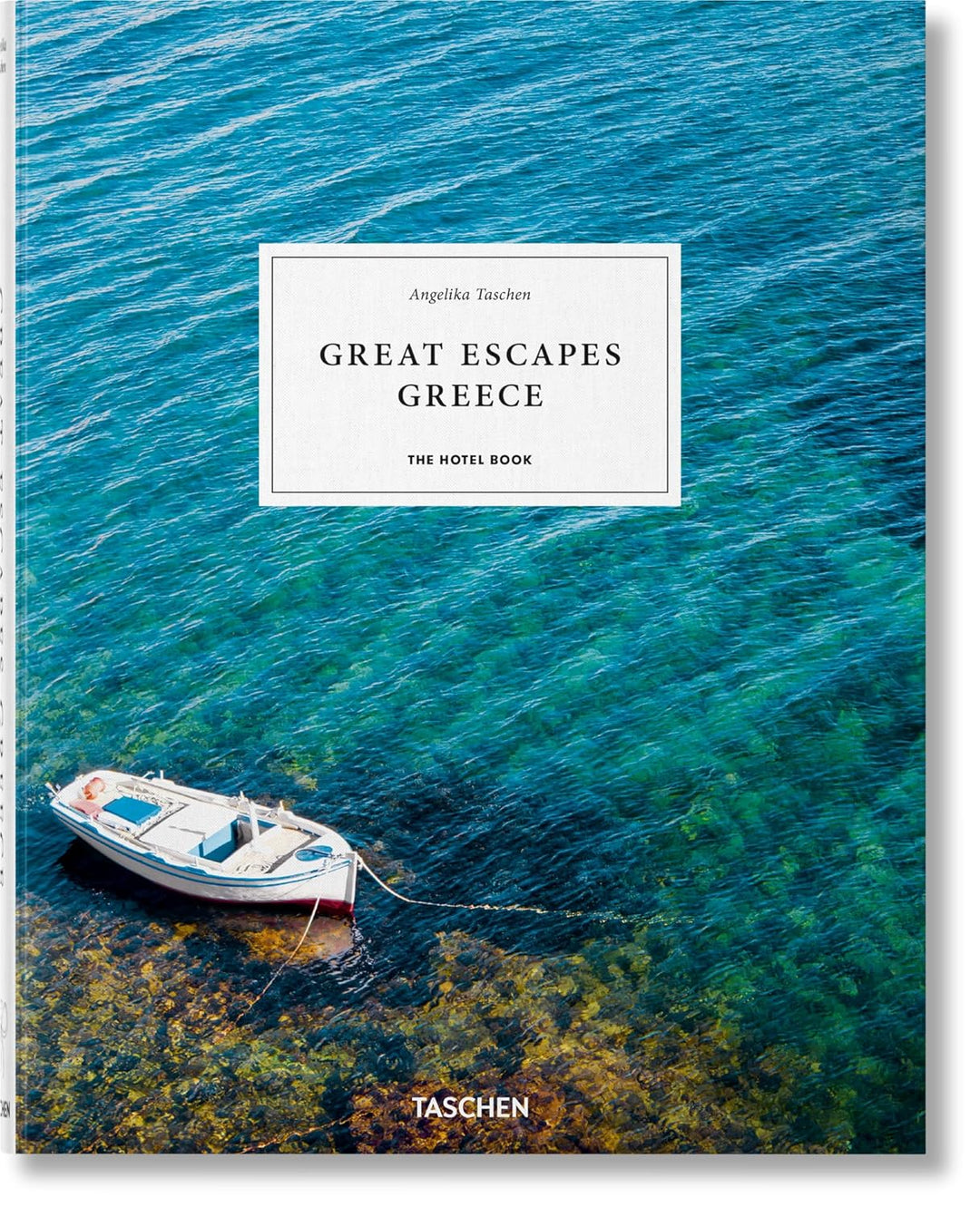 Book cover of 'Great Escapes Greece' by Taschen with a boat on a blue water background