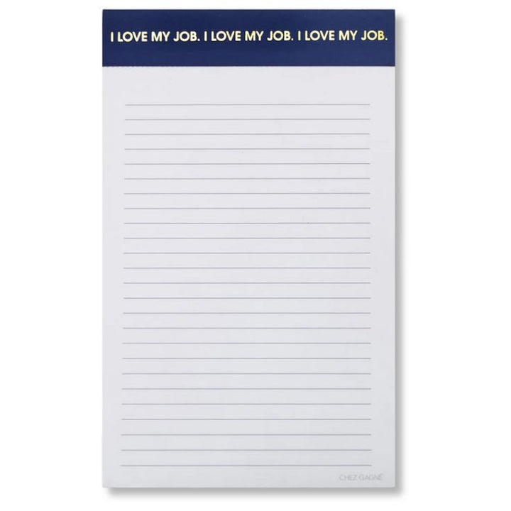 Notepad with 'I LOVE MY JOB.' text on a white background