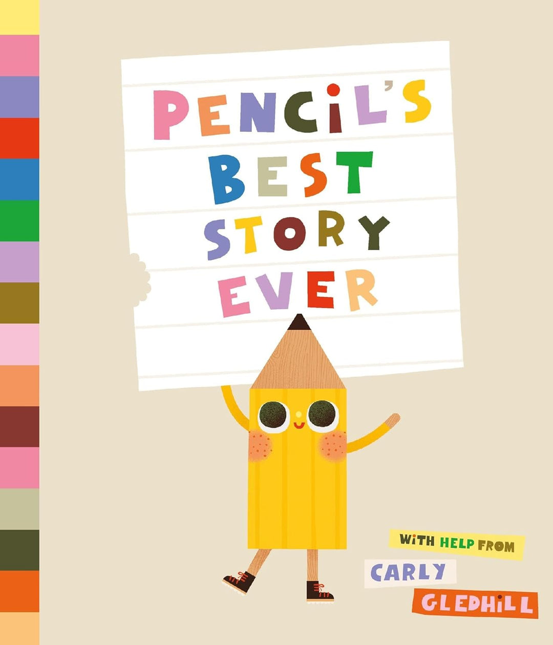 Book cover of 'Pencils Best Story Ever' with a cartoon pencil character holding a sign.
