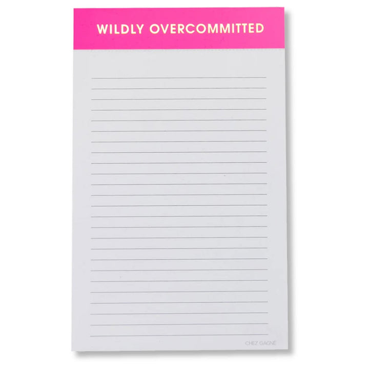 Notepad with 'Wildly Overcommitted' text on a pink banner at the top, on a white background.