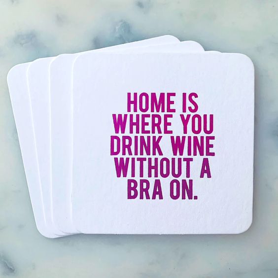 Home, Wine, No Bra Coasters
