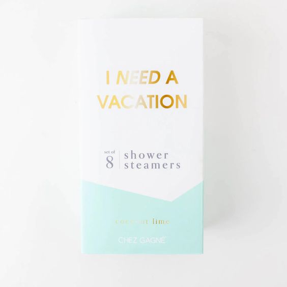 I Need A Vacation Shower Steamers - Chez Gagne
