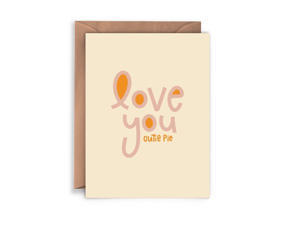 Love You Cutie Pie Card
