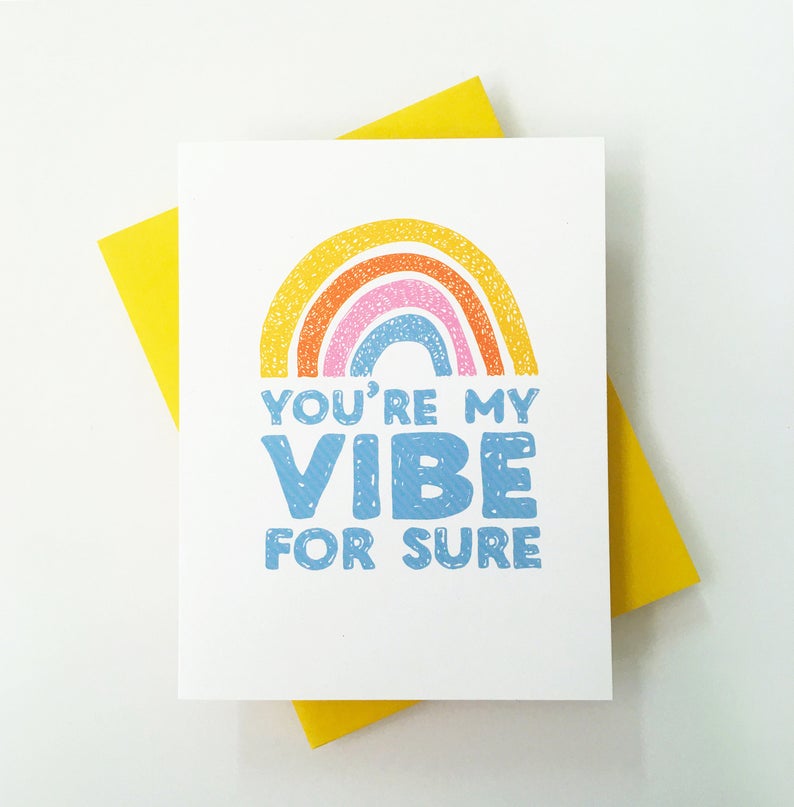 You're My Vibe For Sure Card